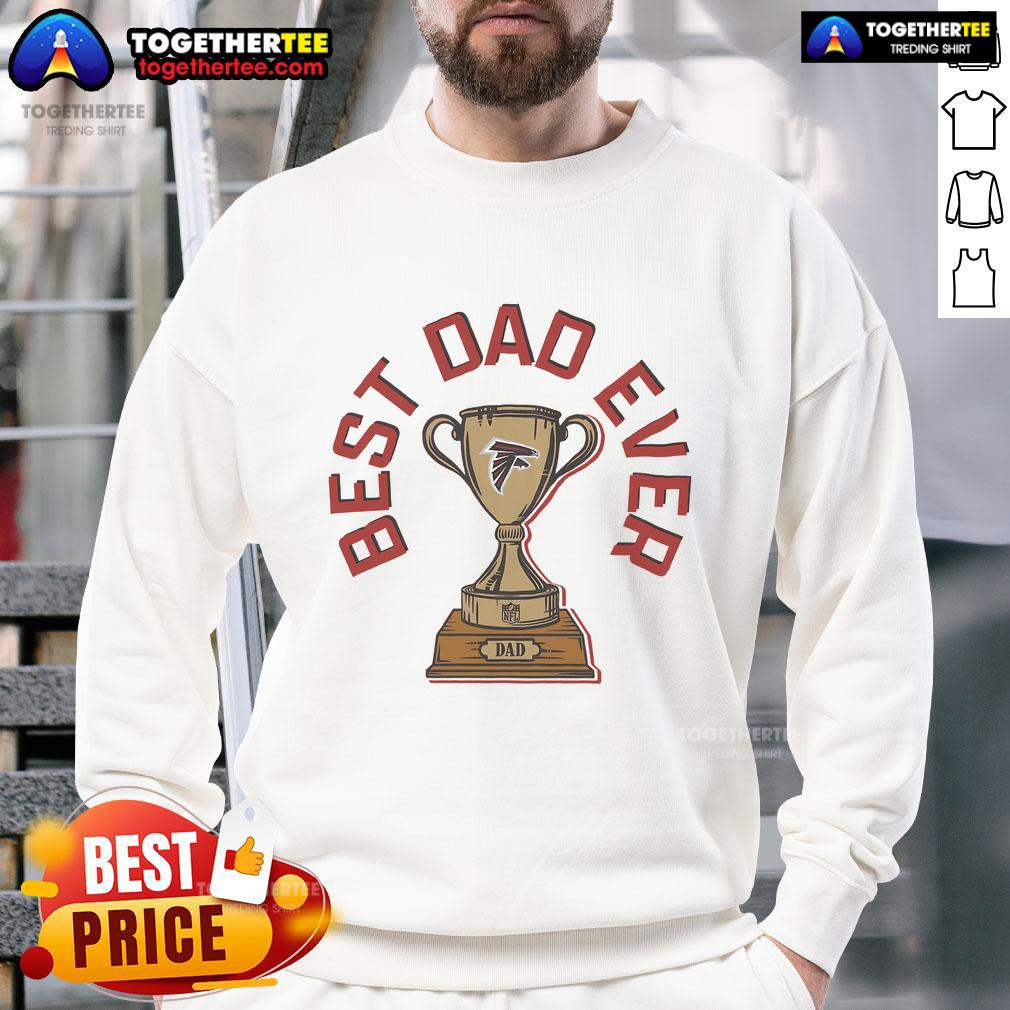 Official Atlanta Falcons Best Dad Ever Trophy Sweatshirt Alt Text: Official Atlanta Falcons Best Dad Ever Trophy Sweatshirt featuring team colors and logo, perfect for proud dads.