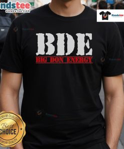Official Bde Big Don Energy T-Shirt featuring bold graphic design and vibrant colors, perfect for casual wear.