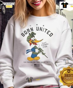 Alt Text: Official Born United For Freedom And Those Who Defend It Sweatshirt showcasing bold graphic design and comfortable fit.