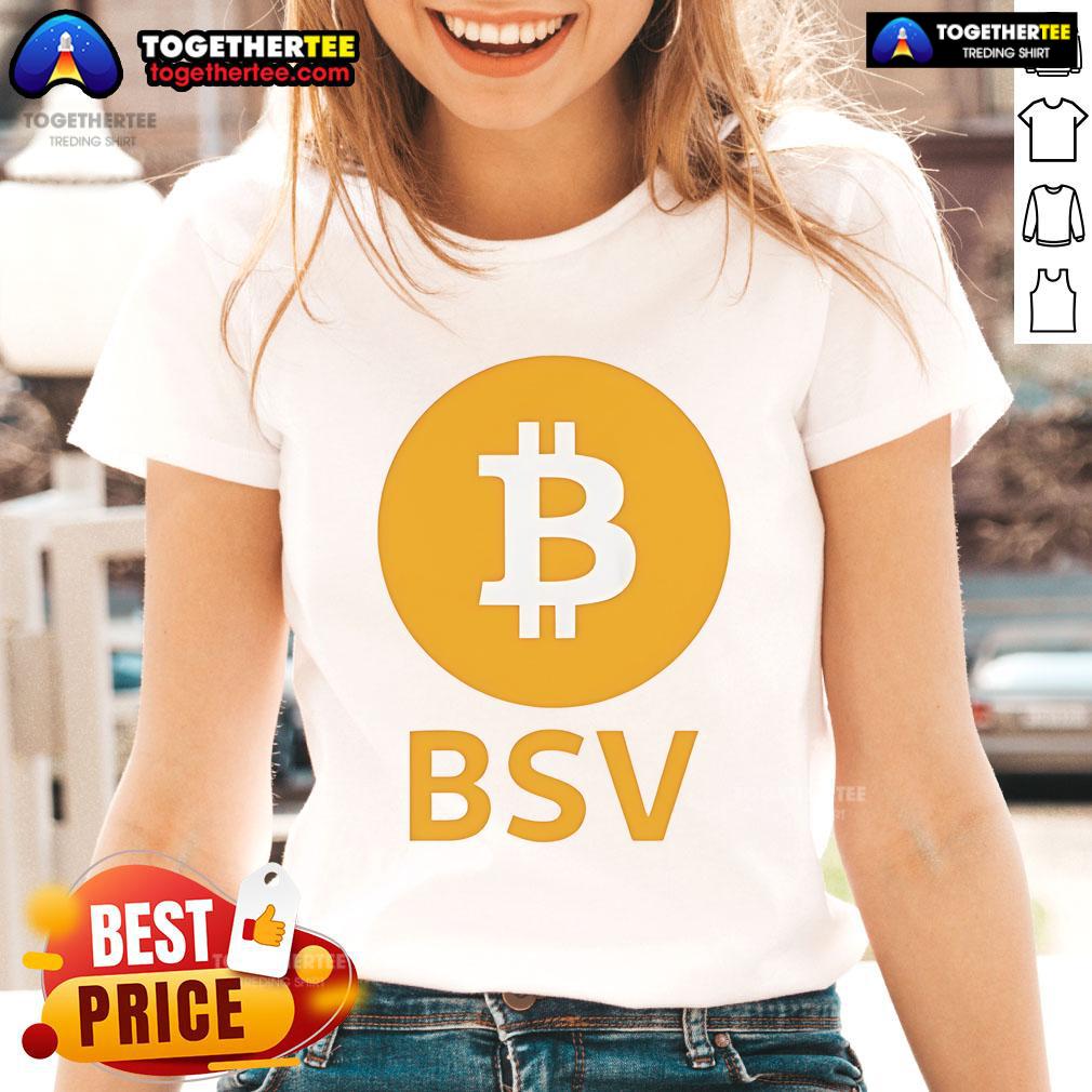 Official Bsv Bitcoin Ladies Tee Official BSV Bitcoin Ladies Tee in stylish design, perfect for cryptocurrency enthusiasts and casual wear.