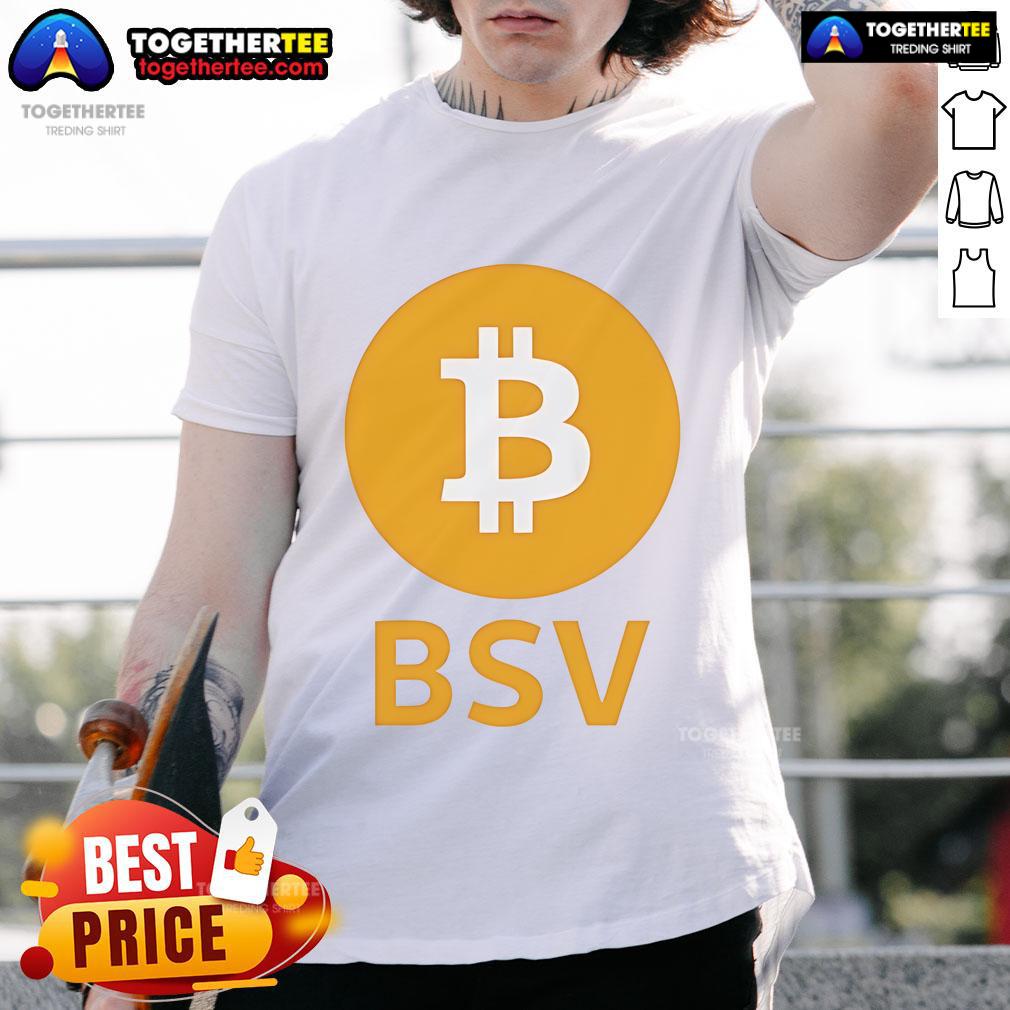 Official Bsv Bitcoin T Shirt Official BSV Bitcoin T-Shirt featuring a bold Bitcoin logo and stylish design, perfect for cryptocurrency enthusiasts.