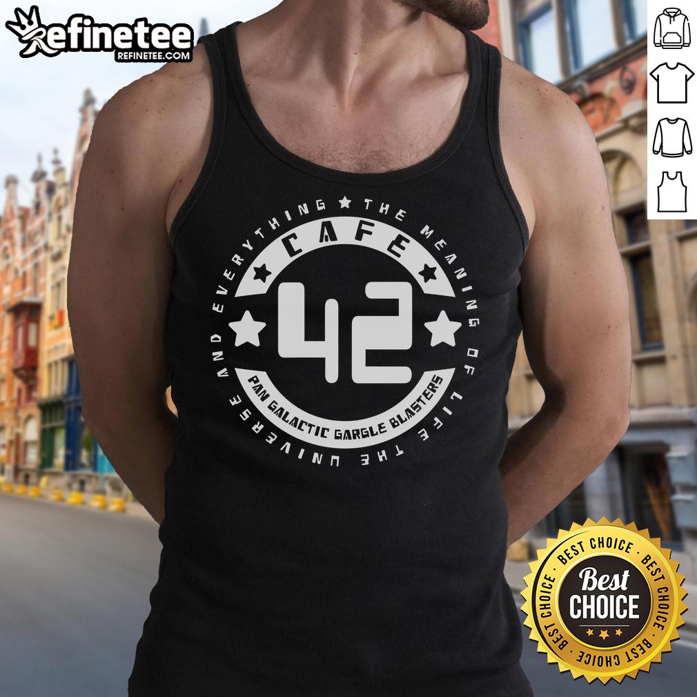 Official Cafe 42 Pan Galactic Gargle Blasters The Meaning Of Life The Universe And Everything Tank Top Official Cafe 42 Pan Galactic Gargle Blasters tank top featuring 'The Meaning of Life, The Universe, and Everything' design.