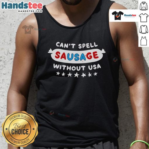 Official tank top featuring 'Can't Spell Sausage Without USA' design for 4th of July celebrations.