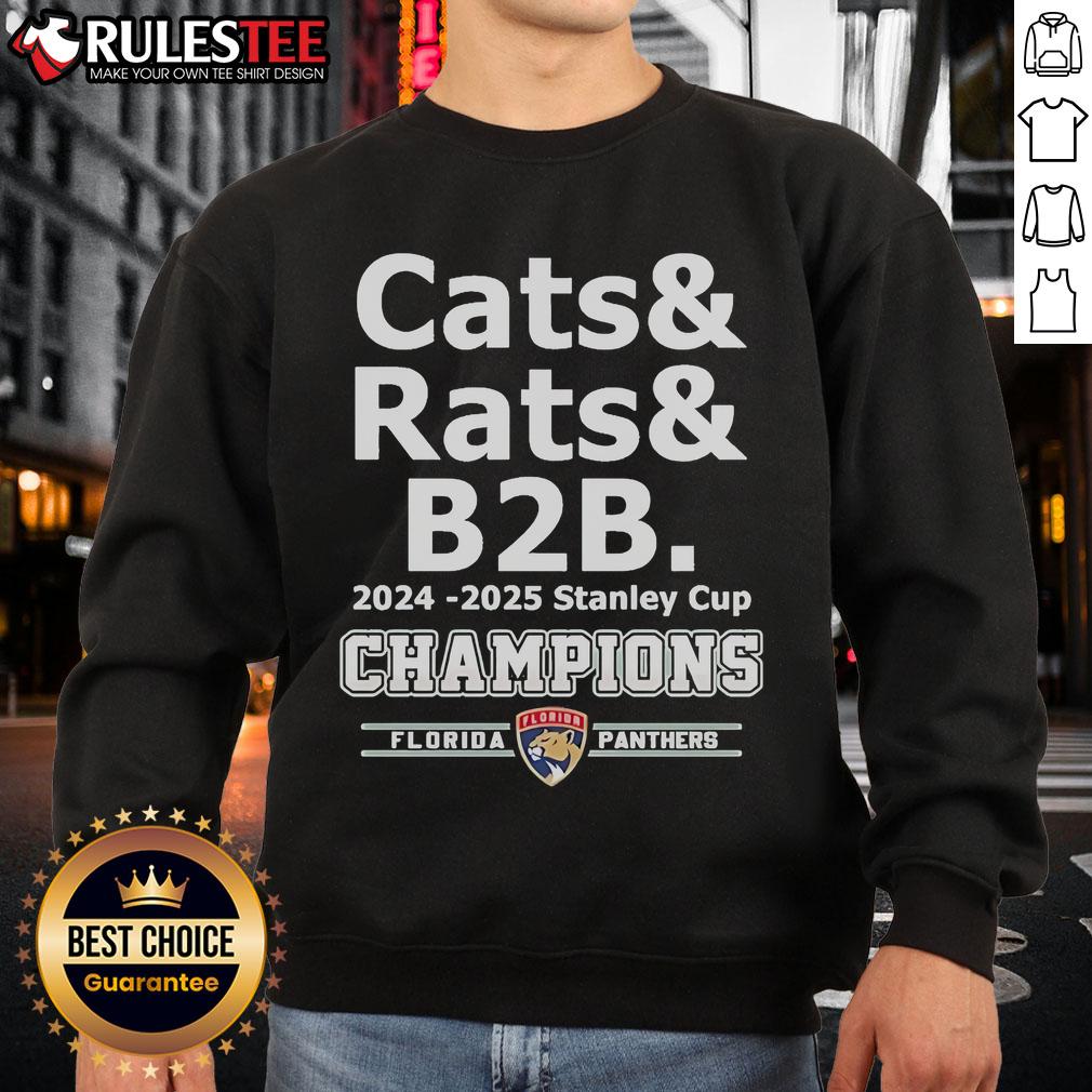 Official Cats & Rats B2B 2024-2025 Stanley Cup Champion Florida Panthers Sweatshirt Official Florida Panthers B2B 2024-2025 Stanley Cup Champion sweatshirt in bold design, perfect for fans.