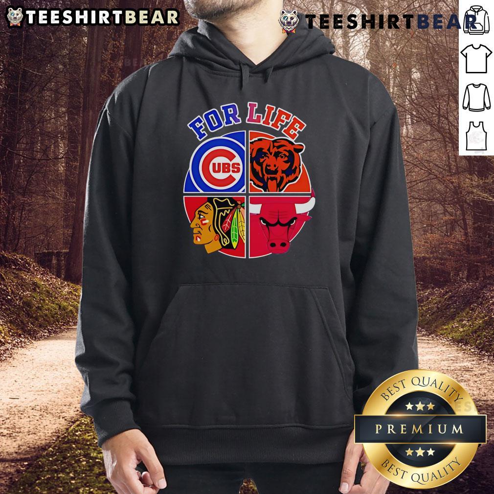 Official Chicago Cubs Bulls Bears & Blackhawks For Life Hoodie Official Chicago Cubs Bulls Bears Blackhawks For Life Hoodie showcasing team logos and stylish design for sports fans.