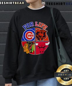 Official Chicago Cubs Bulls Bears Blackhawks For Life Sweatshirt featuring team logos and a stylish black design.