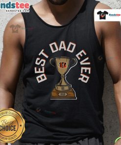 Official Cincinnati Bengals Best Dad Ever Trophy Tank Top for sports-loving dads, featuring bold team graphics and a comfortable fit.