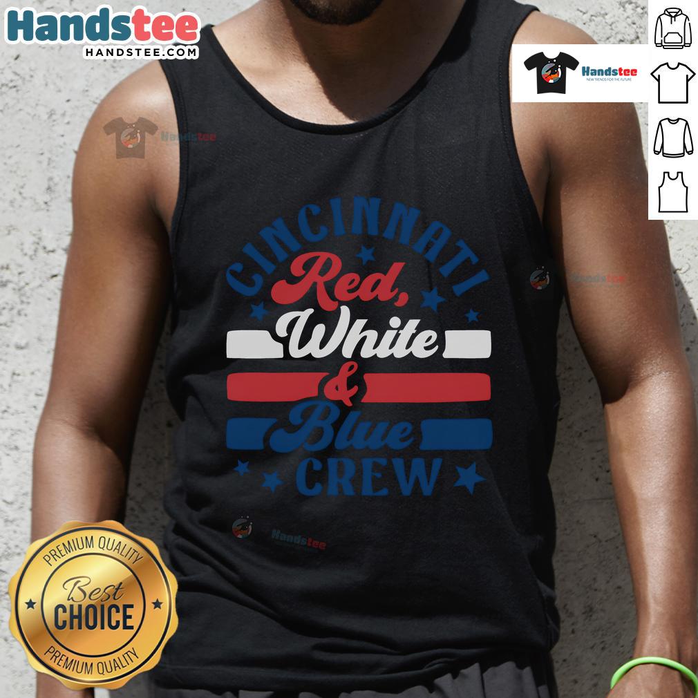 Official Cincinnati Red White And Blue Crew Tank Top Official Cincinnati Red White and Blue Crew Tank Top featuring a patriotic design, perfect for summer wear.