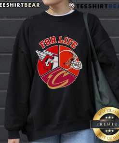 Official Cleveland Guardians, Browns, and Cavaliers For Life sweatshirt showcasing team pride and style.