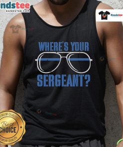 Alt Text: Official Code Blue Cam tank top featuring 'Where's Your Sergeant?' design in bold letters for stylish casual wear.