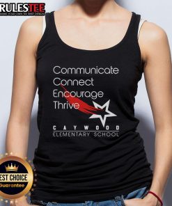 Alt Text: Official Caywood Elementary School tank top featuring the motto Communicate, Encourage, Thrive in vibrant colors.