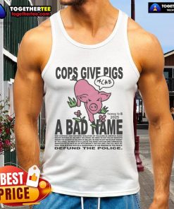 Official Cops Give Pigs a Bad Name tank top featuring a humorous graphic design, perfect for animal lovers and casual wear.