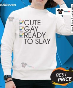 Official Cute Gay Ready To Slay Sweatshirt in vibrant colors, perfect for pride events and casual wear.
