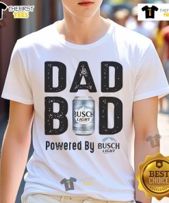 Official Dad Bod Powered By Busch Light T-Shirt featuring a fun graphic design for relaxed, casual wear.