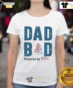 Official Dad Bod Powered by Coors Light ladies tee featuring a stylish graphic design for casual, fun wear.