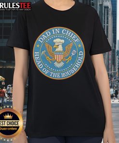 Official Dad In Chief Head Of The Household Eagle Circle Ladies Tee featuring a stylish eagle design for proud dads.