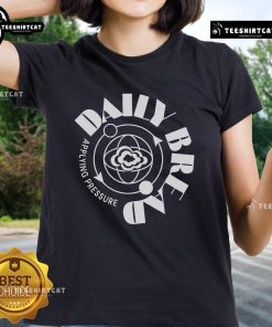 Official Daily Bread Applying Pressure Ladies Tee featuring a stylish design perfect for casual wear and expressing faith.