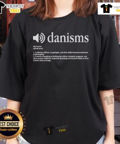 Official Danism Definition Ladies Tee featuring a stylish design and empowering message for women.