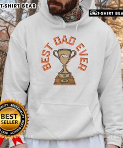 Official Denver Broncos Best Dad Ever Trophy Hoodie featuring team colors and design, perfect for proud Broncos fans.