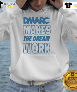 Official DMARC Makes The Dream Work Hoodie in vibrant colors, showcasing a stylish design perfect for casual wear.