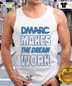 Official DMARC Makes The Dream Work Tank Top in vibrant colors, perfect for casual outings and fitness enthusiasts.