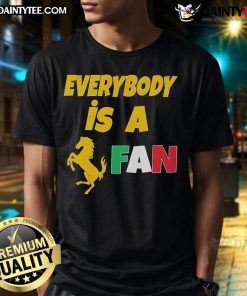 Official Everybody Is A Ferrari Fan T-Shirt featuring Ferrari Formula 1 Team logo and racing design, perfect for fans.