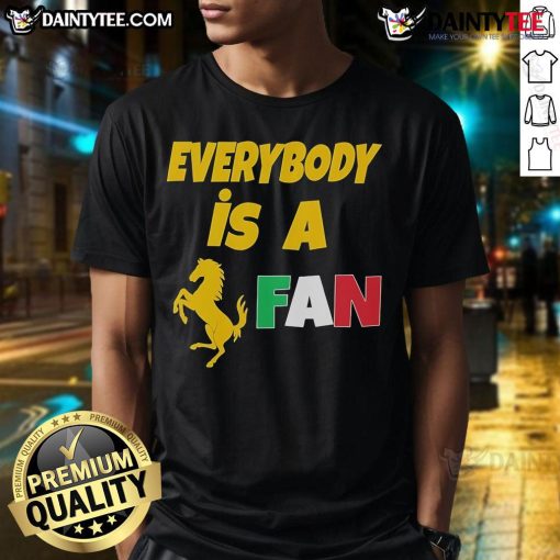 Official Everybody Is A Ferrari Fan T-Shirt featuring Ferrari Formula 1 Team logo and racing design, perfect for fans.