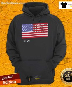 Official FDT hoodie featuring 'Not My President, Not My Voice, Not My Values, Not My Beliefs' design.