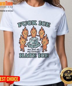 Official 'Fuck Ice, Hate Ice' Ladies Tee featuring a bold graphic design, perfect for all my homies who share the sentiment.