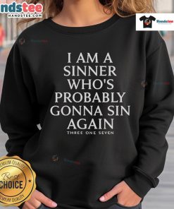 Official Garry Gill 'I Am A Sinner Who's Probably Gonna Sin Again' sweatshirt featuring bold graphic design.