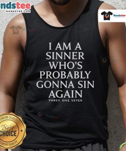 Garry Gill's 'I Am A Sinner Who's Probably Gonna Sin Again' tank top design showcasing bold text and trendy style.