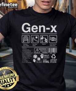 Alt Text: Official Gen X Label Funny Gen X T-Shirt featuring retro design and bold typography for Generation X fans.
