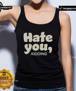 Official Ginny & Georgia Hate You Kidding Tank Top in stylish design perfect for fans of the Netflix series.