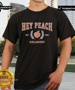 Official Ginny & Georgia Hey Peach Wellsbury Est 2011 T-Shirt featuring vibrant graphics and a stylish design.
