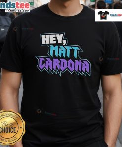 Official Hey Matt Cardona T-Shirt featuring bold graphics and vibrant colors, perfect for wrestling fans and collectors.