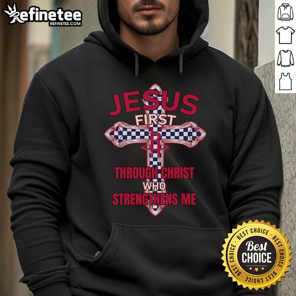 Official Houston Rockets Jesus First Through Christ Who Strengthens Me Hoodie Official Houston Rockets 'Jesus First' hoodie featuring a bold design that inspires with the phrase 'Strengthens Me.'