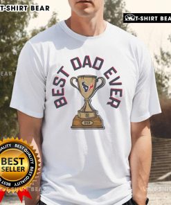 Alt Text: Official Houston Texans Best Dad Ever Trophy T-Shirt featuring team logo, perfect gift for football-loving dads.