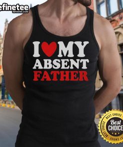 Official I Love My Absent Father Tank Top in black, showcasing a heartfelt message and stylish design for casual wear.