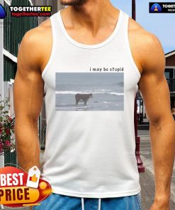Alt Text: Official I May Be Stupid Cow Tank Top featuring a playful cow graphic, perfect for casual summer wear.