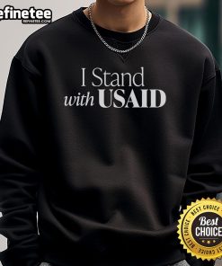 Alt Text: Official I Stand With USAID Sweatshirt featuring bold lettering on a cozy fabric, perfect for supporters of USAID.