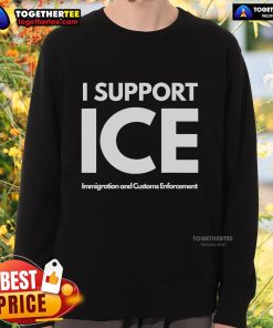 Official I Support Ice Immigration and Customs Enforcement Sweatshirt in navy blue, showcasing strong support for ICE.