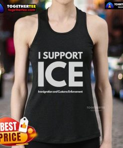 Alt Text: Official I Support ICE tank top showcasing support for Immigration and Customs Enforcement in a stylish design.