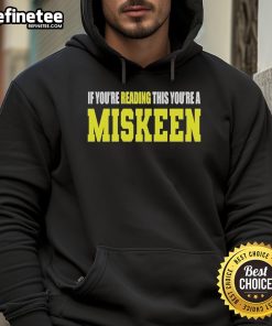 Official 'If You're Reading This You're A Miskeen' hoodie in black, featuring bold white lettering and a stylish design.