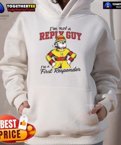 Official 'I'm Not A Reply Guy, I'm A First Responder' Hoodie in black, showcasing a bold statement for first responders.