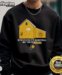 Alt Text: Official Indiana Pacers sweatshirt showcasing 'It's Basketball But This Is Indiana' design for fans.