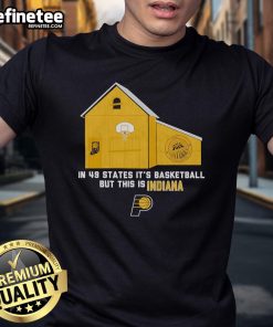 Official Indiana Pacers T-shirt featuring 'In 49 States It's Basketball But This Is Indiana' design, perfect for fans.