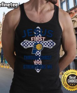Official Indiana Pacers tank top featuring 'Jesus First Through Christ Who Strengthens Me' design for fans.