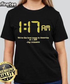 Official Jay Johnson 'We Are The Best Team In America' Ladies Tee featuring bold graphics and comfortable fit.