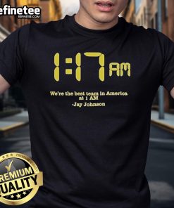 Official Jay Johnson We Are The Best Team In America T-Shirt featuring bold graphics and a comfortable fit for fans.