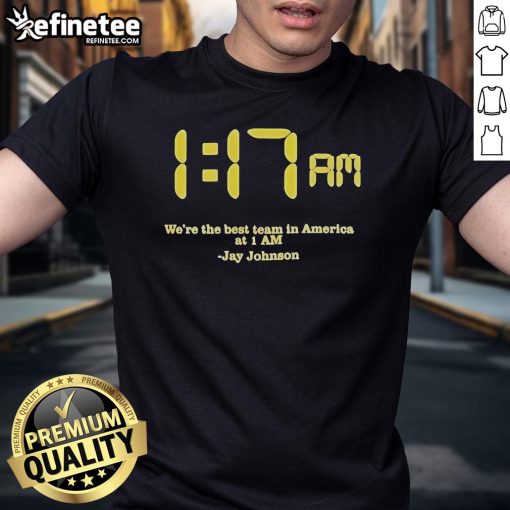 Official Jay Johnson We Are The Best Team In America T-Shirt featuring bold graphics and a comfortable fit for fans.